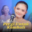 Fara Dhilla - Pergi Untuk Kembali