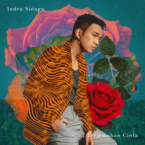 Indra Sinaga - Terjemahan Cinta