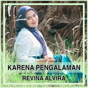 Revina Alvira - Karena Pengalaman