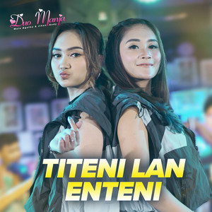 Duo Manja - Titeni Lan Enteni
