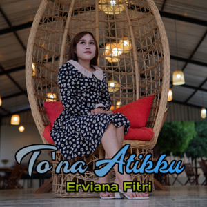 Erviana Fitri - Tona Atikku