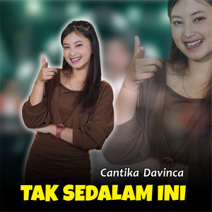 Cantika Davinca - Tak Sedalam Ini