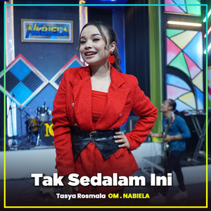 Tasya Rosmala, Om Nabiela - Tak Sedalam Ini