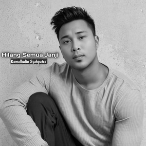 Kamalludin Syahputra - Hilang Semua Janji
