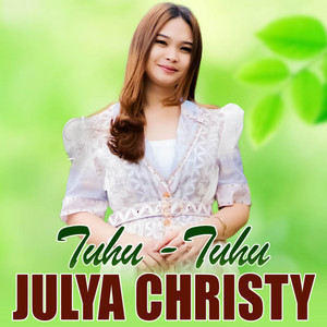 JULYA CHRISTI BR GINTING - TUHU - TUHU