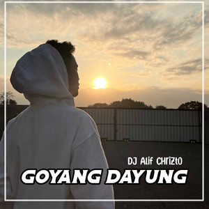 Dj Alif Chrizto - Goyang Dayung