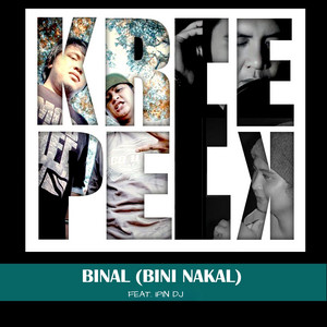 Kreepeek, Ipin dj - Binal (Bini Nakal)