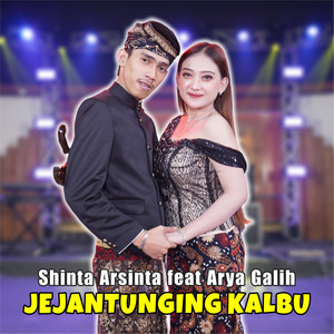 Shinta Arsinta, Arya Galih - Jejantunging Kalbu