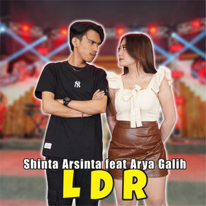 Shinta Arsinta, Arya Galih - Ldr