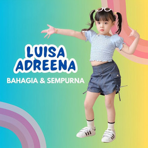 Luisa Adreena - Bahagia & Sempurna