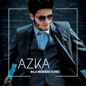 Azka - Bila Memang Kamu
