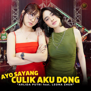 Arlida Putri, LEONA ZHEN - Ayo Sayang Culik Aku Dong