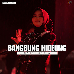 Nazmi Nadia - Bangbung Hideung (Live Meracik)