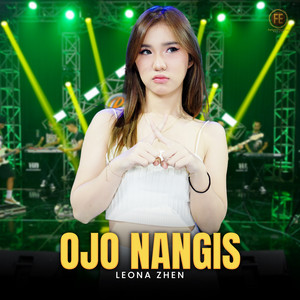 LEONA ZHEN - Ojo Nangis