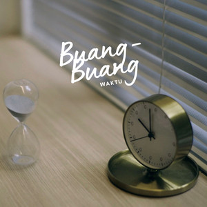Kamarasa - Buang Buang Waktu