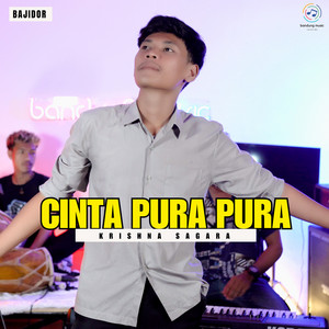 Krishna Sagara - Cinta Pura Pura - Bajidor
