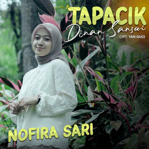 Nofira Sari - Tapacik Di Nan Sansai