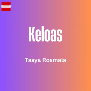 Tasya Rosmala - Keloas