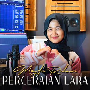 Meyda Rahma - Perceraian Lara