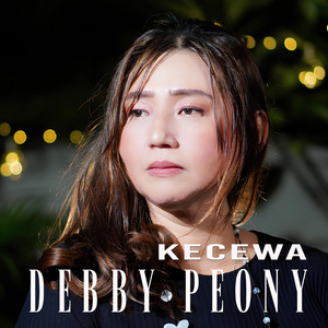 Debby Peony - Kecewa