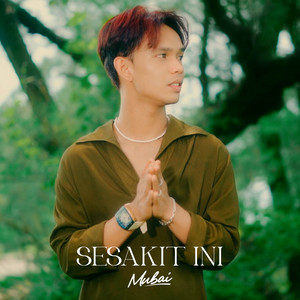 Mubai - Sesakit Ini