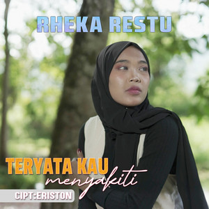 Rheka Restu - Ternyata Kau Menyakiti