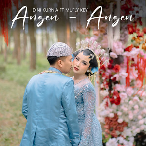 Dini Kurnia, Mufly Key - Angen - Angen