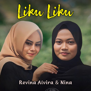 Revina Alvira, Nina - Liku Liku