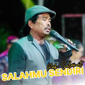 Slamet Pengamen - Salahmu Sendiri - Live