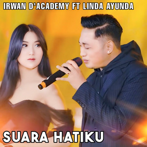 Irwan D'Academy, Linda Ayunda - Suara hatiku