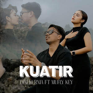 Dini Kurnia, Mufly Key - Kuatir