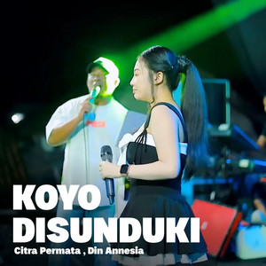 Citra Permata, Din Annesia - Koyo Disunduki