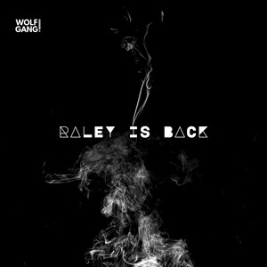 Itsmeraley - RALEY IS BACK