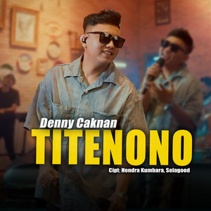 Denny Caknan - Titenono