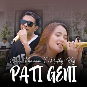 Dini Kurnia, Mufly Key - Pati Geni