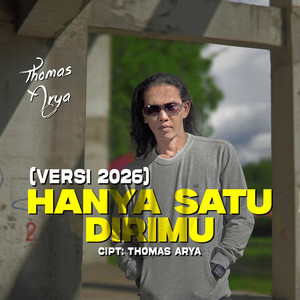 Thomas Arya - Hanya Satu Dirimu (Versi 2026)