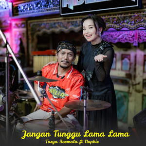 Tasya Rosmala, Nophie Adella - Jangan Tunggu Lama Lama