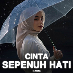 56 Remix, Cut Rani Auliza - Cinta Sepenuh Hati - Remix