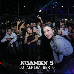 DJ ALMIRA BERTO - NGAMEN 5 - Remix