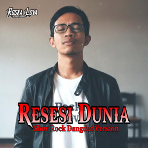 Rocka Lova - Resesi Dunia - Slow Rock Dangdut Version
