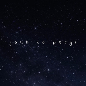 DJCantik - Jauh Ko Pergi