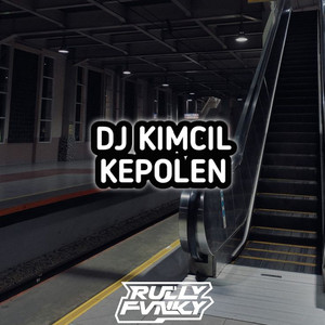 Rully Fvnky rmx - Kimcil Kepolen