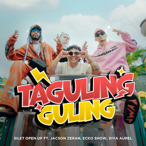 Silet Open Up, Jacson Zeran, Diva Aurel, Ecko Show - TAGULING-GULING