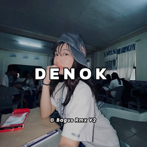 Bagus Rmx V2 - Denok