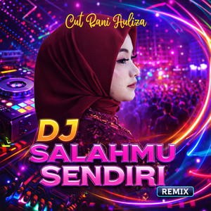 Dj Yaya Yf - SALAHMU SENDIRI - REMIX