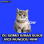 MR EWIK - DJ SAMA SAMA SUKA JADI NUNGGU APA