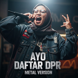 Pari Kesit - Ayo Daftar DPR - Metal Version