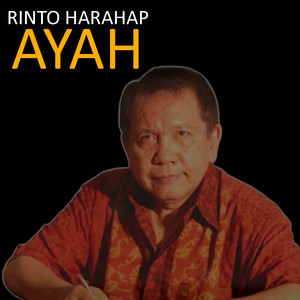 Rinto Harahap - Ayah
