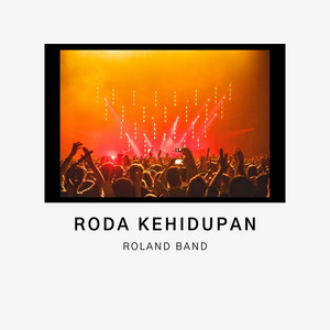 Roland Band - Roda Kehidupan