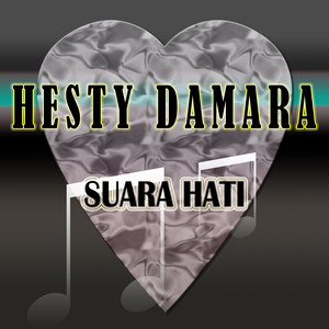 Hesty Damara - Suara Hati